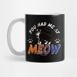 You Had Me At Meow Cat Lover Mug